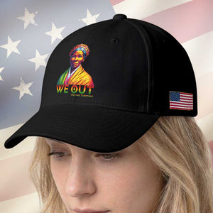 Harriet Tubman We Out Baseball Cap Female Empowerment History Gift TS12 Print Your Wear