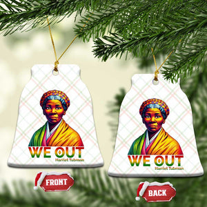 Harriet Tubman We Out Ceramic Ornament Female Empowerment History Gift TS12 Print Your Wear