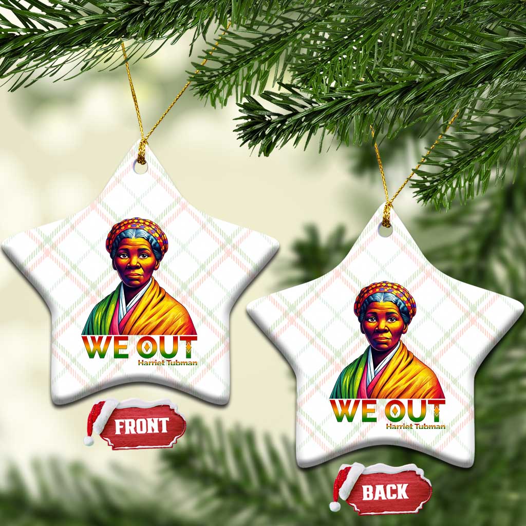 Harriet Tubman We Out Ceramic Ornament Female Empowerment History Gift TS12 Print Your Wear