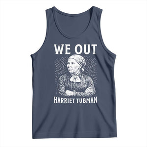 We Out Harriet Tubman Tank Top Black Women Empowerment TS12 Navy Print Your Wear