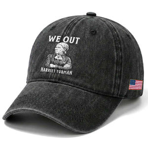 We Out Harriet Tubman Washed Cotton Baseball Cap Black Women Empowerment TS12 Print Your Wear