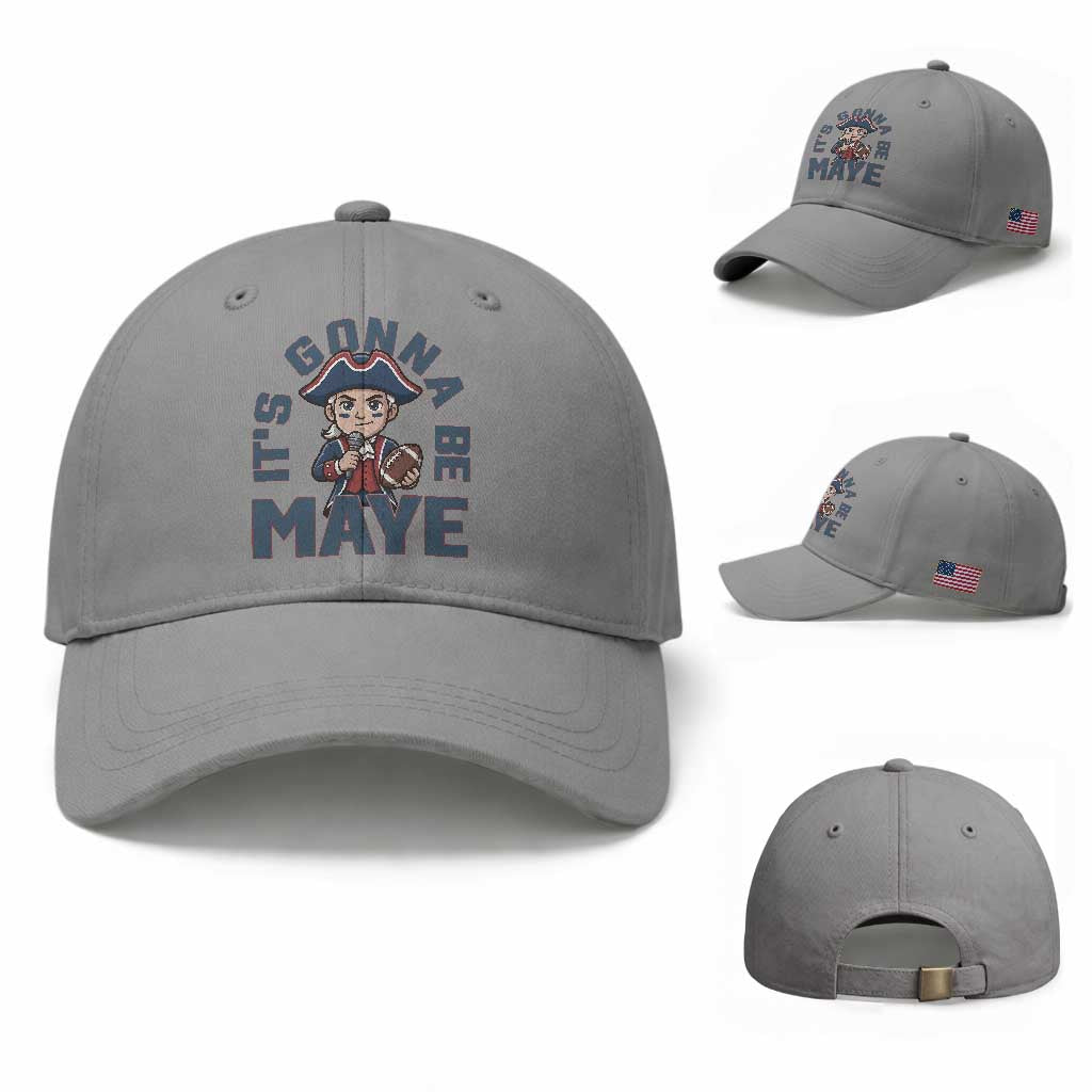 It Is Gonna Be Maye Baseball Cap Funny QB Sport Fan TS12 Baseball Cap Universal Fit Sport Gray Print Your Wear