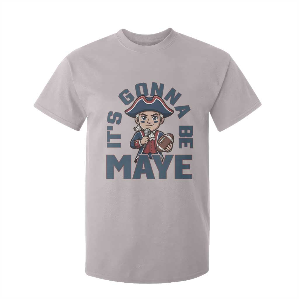 It Is Gonna Be Maye T Shirt For Kid Funny QB Sport Fan TS12 Ice Gray Print Your Wear