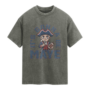 It Is Gonna Be Maye Washed Cotton T-Shirt Funny QB Sport Fan