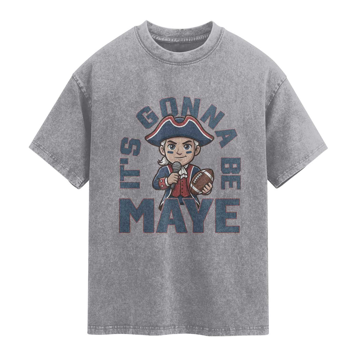 It Is Gonna Be Maye Washed Cotton T-Shirt Funny QB Sport Fan
