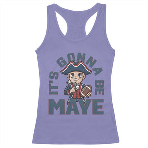 It Is Gonna Be Maye Racerback Tank Top Funny QB Sport Fan TS12 Violet Print Your Wear