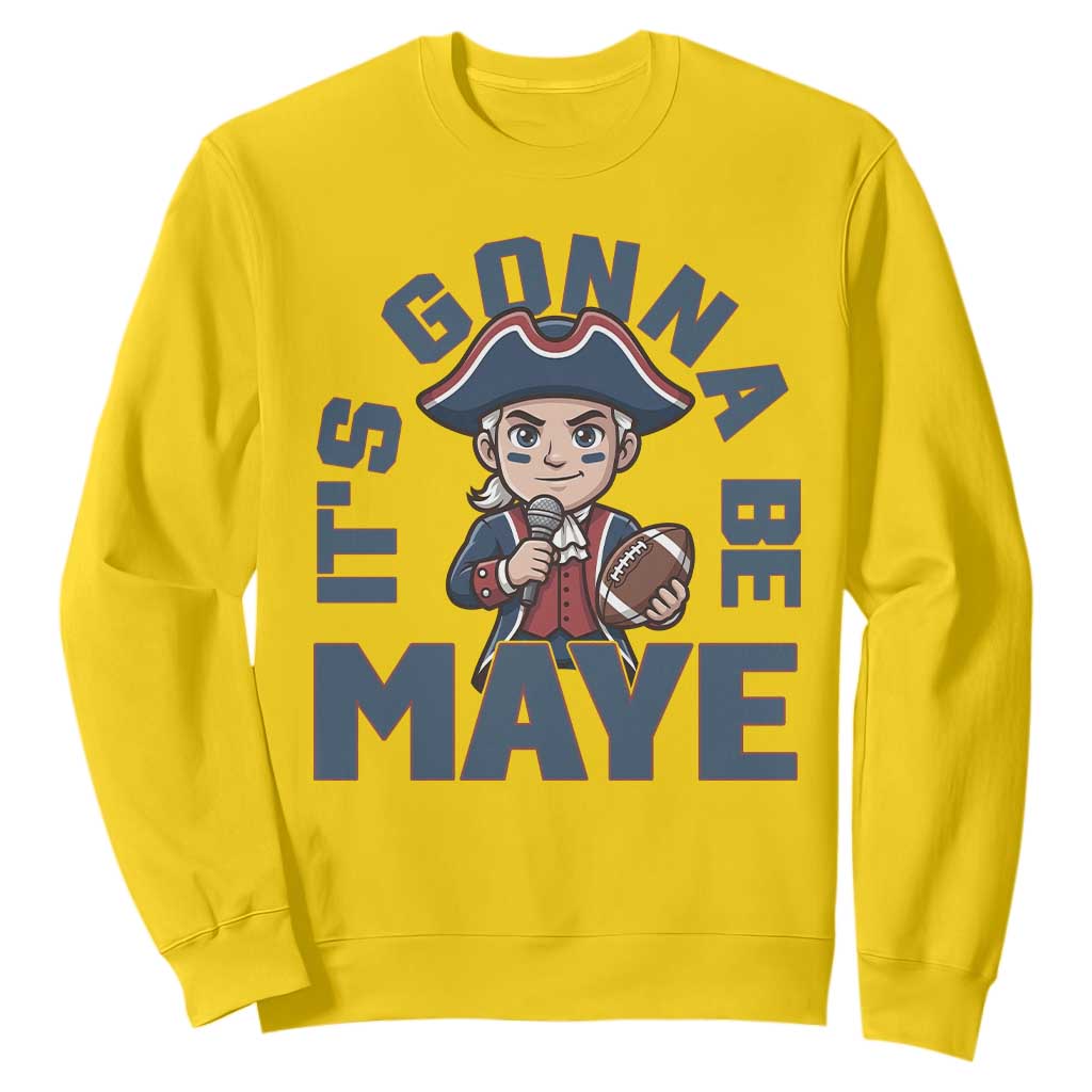 It Is Gonna Be Maye Sweatshirt Funny QB Sport Fan TS12 Daisy Print Your Wear