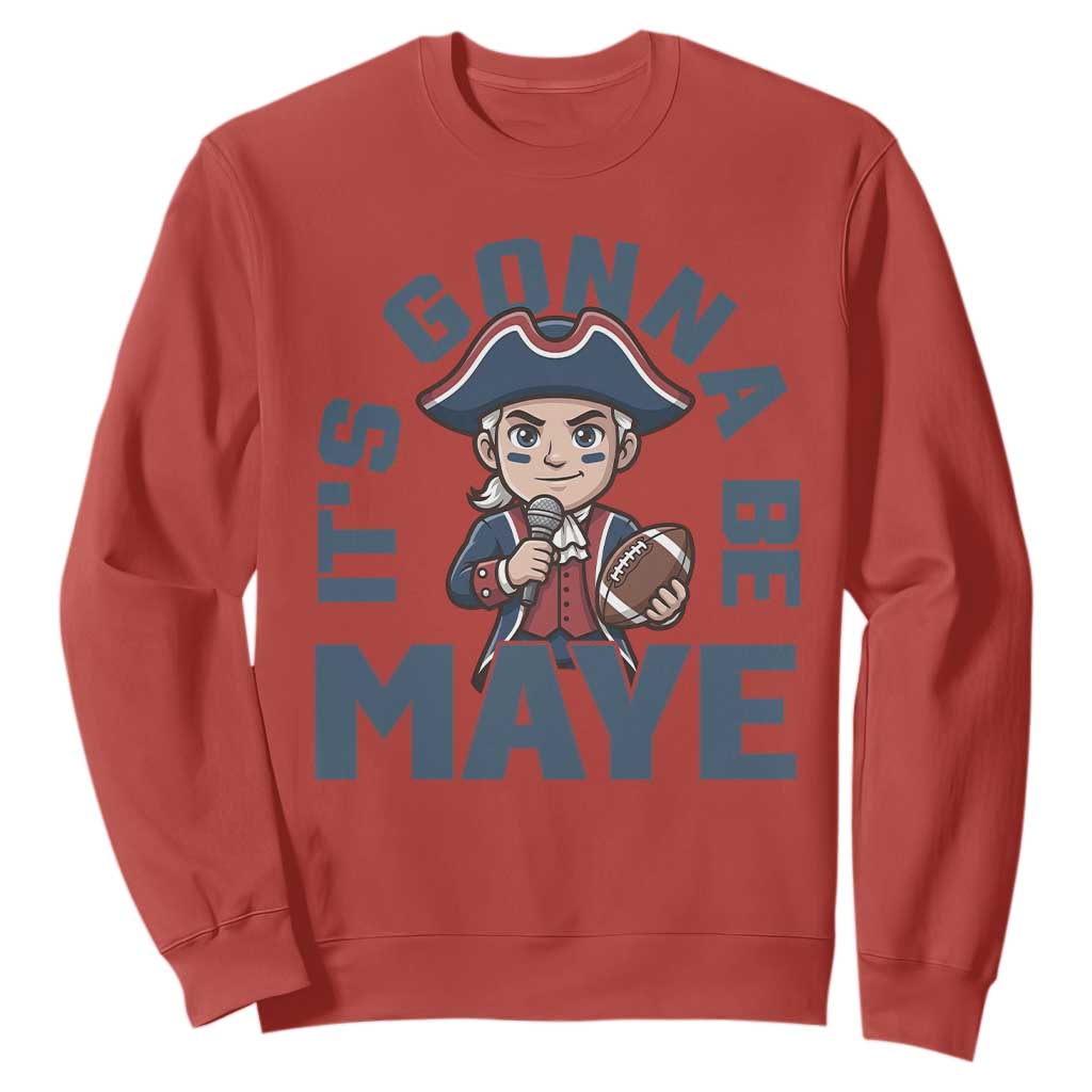 It Is Gonna Be Maye Sweatshirt Funny QB Sport Fan TS12 Red Print Your Wear