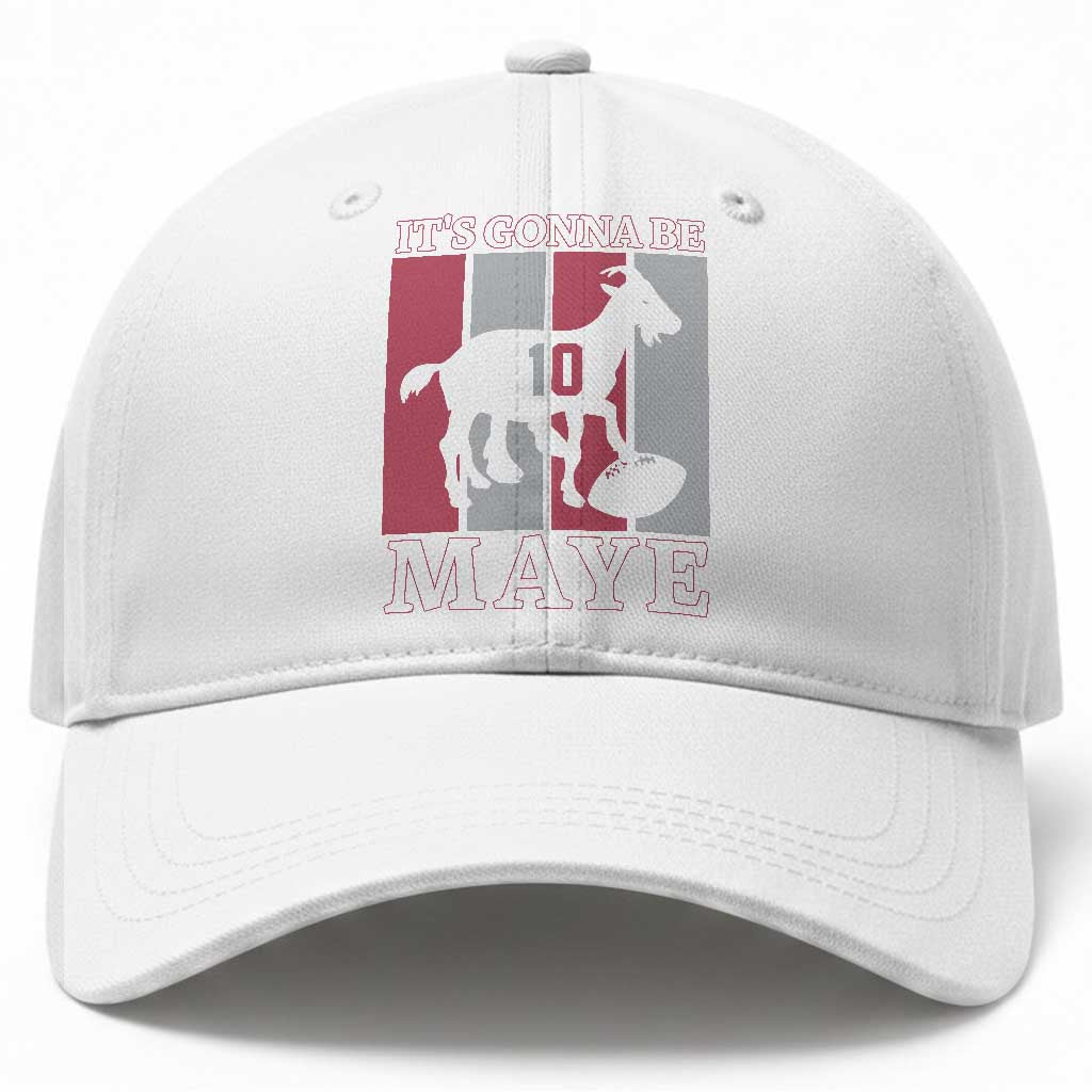 It Is Gonna Be Maye Baseball Cap Football Lover Gift For NE Fan TS12 Print Your Wear