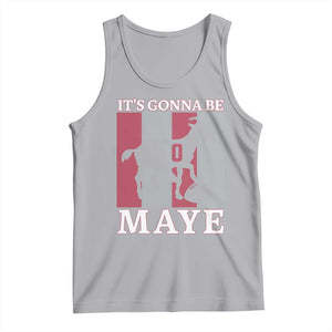 It Is Gonna Be Maye Tank Top Football Lover Gift For NE Fan TS12 Athletic Heather Print Your Wear