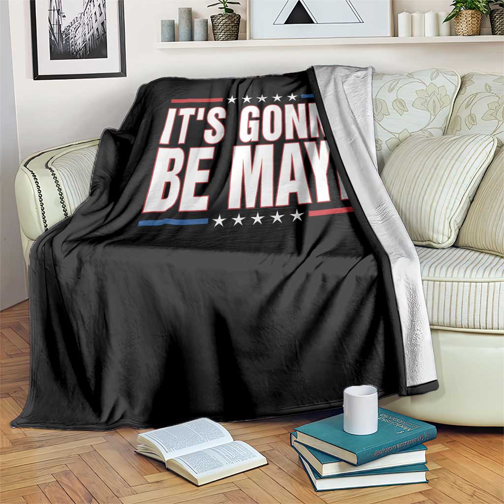 It Is Gonna Be Maye Throw Blanket Funny Quarterback Football Fan TS12 Print Your Wear