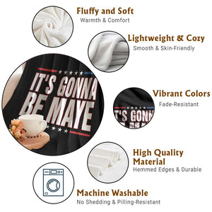It Is Gonna Be Maye Throw Blanket Funny Quarterback Football Fan TS12 Print Your Wear