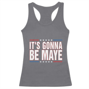 It Is Gonna Be Maye Racerback Tank Top Funny Quarterback Football Fan TS12 Charcoal Print Your Wear