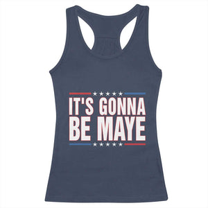 It Is Gonna Be Maye Racerback Tank Top Funny Quarterback Football Fan TS12 Navy Print Your Wear