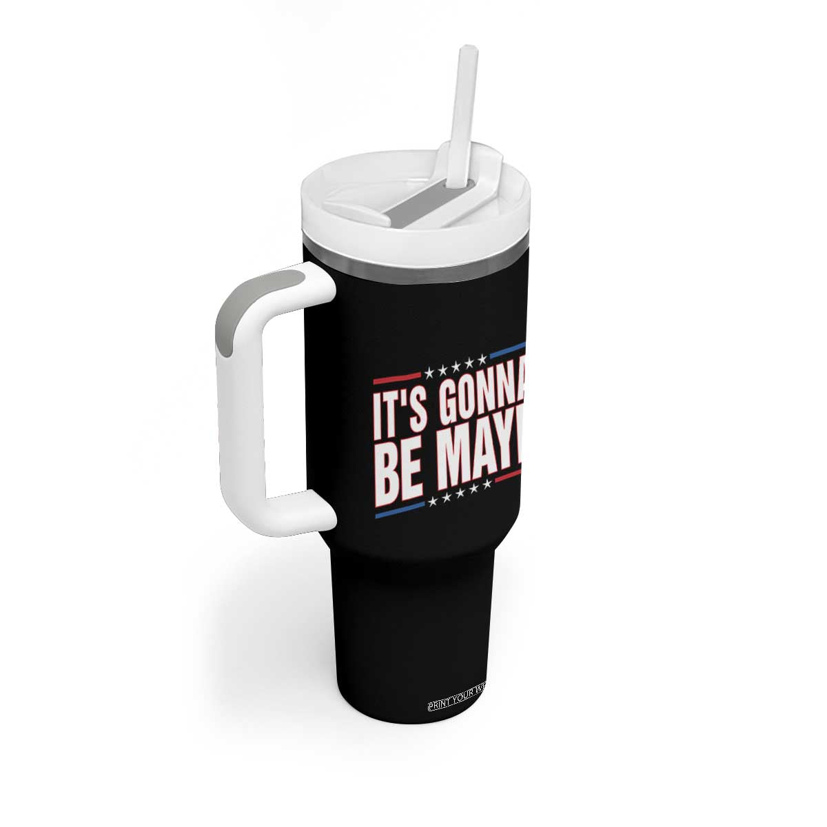 It Is Gonna Be Maye Tumbler With Handle Funny Quarterback Football Fan TS12 Print Your Wear