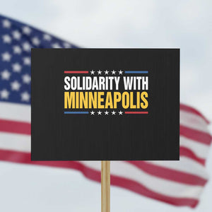 Solidarity With Minneapolis Protest Sign Minnesota Community Support Gift TS12 Horizontal 18" × 24" Black Print Your Wear