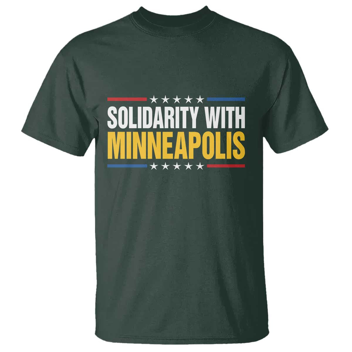 Solidarity With Minneapolis T Shirt Minnesota Community Support Gift TS12 Dark Forest Green Print Your Wear