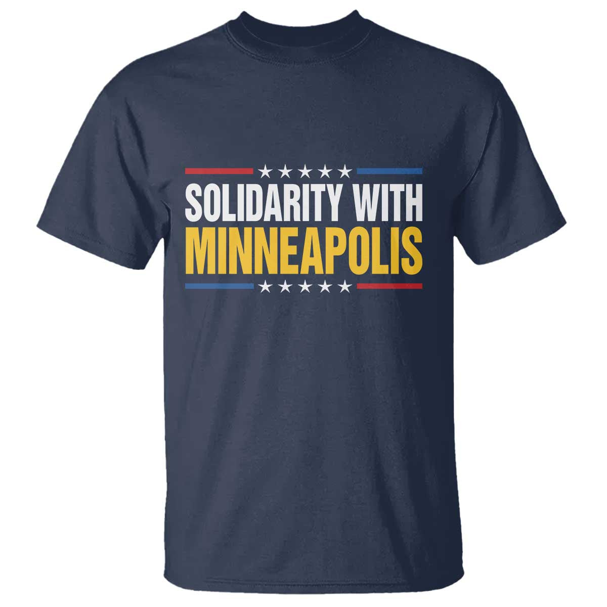 Solidarity With Minneapolis T Shirt Minnesota Community Support Gift TS12 Navy Print Your Wear