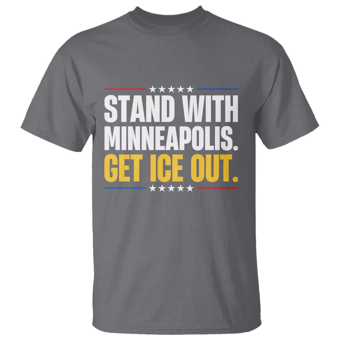 Stand With Minneapolis T Shirt Minnesota Community Support Gift TS12 Charcoal Print Your Wear