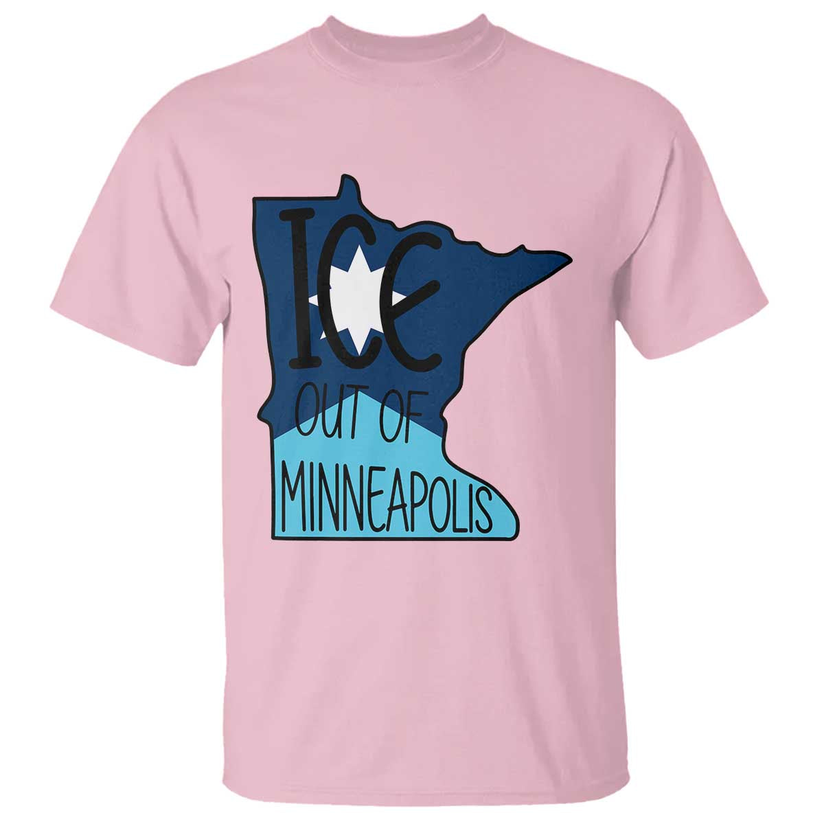 Ice Out Of Minneapolis T Shirt Minnesota Community Support Gift TS12 Light Pink Print Your Wear