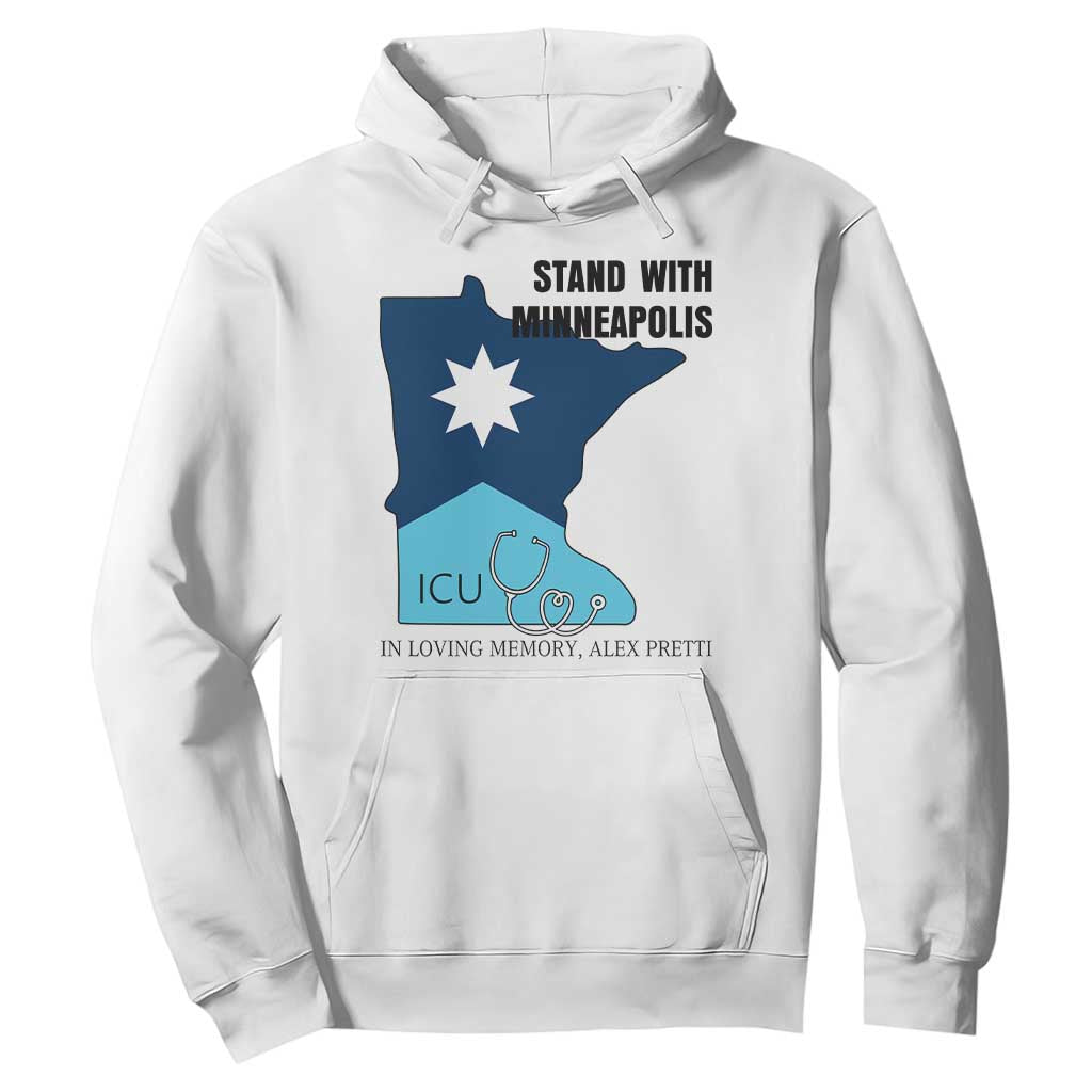 Stand With Minneapolis Hoodie In Loving Memory Of Alex TS12 White Print Your Wear