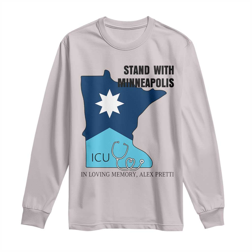 Stand With Minneapolis Long Sleeve Shirt In Loving Memory Of Alex TS12 Ice Gray Print Your Wear