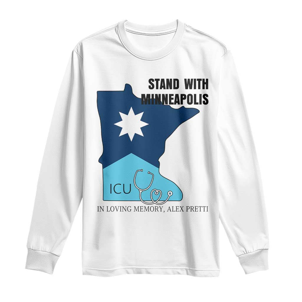 Stand With Minneapolis Long Sleeve Shirt In Loving Memory Of Alex TS12 White Print Your Wear