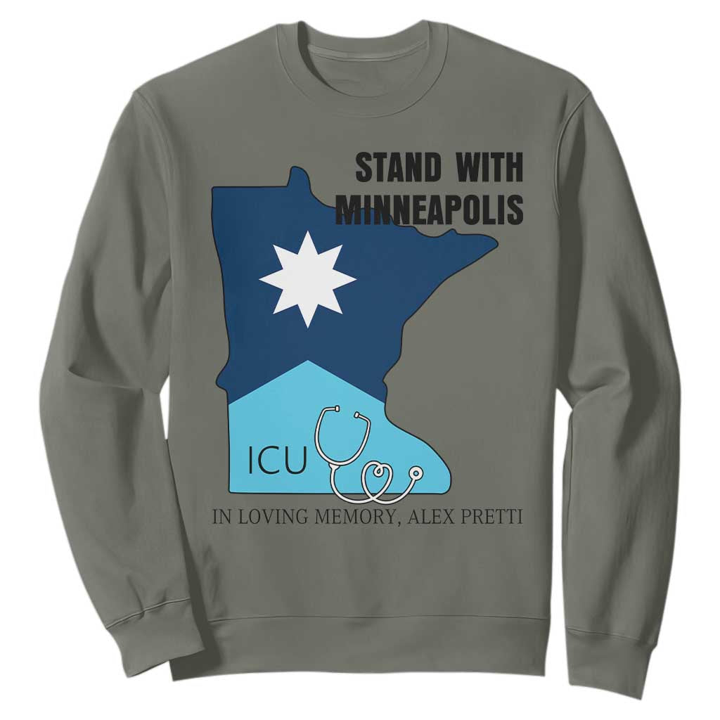 Stand With Minneapolis Sweatshirt In Loving Memory Of Alex TS12 Military Green Print Your Wear