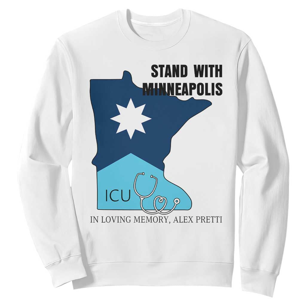 Stand With Minneapolis Sweatshirt In Loving Memory Of Alex TS12 White Print Your Wear