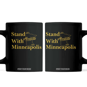Stand With Minneapolis Coffee Mug Community And Social Justice Gift TS12 Black Print Your Wear
