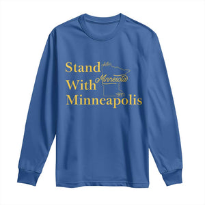 Stand With Minneapolis Long Sleeve Shirt Community And Social Justice Gift TS12 Royal Blue Print Your Wear