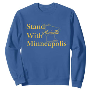 Stand With Minneapolis Sweatshirt Community And Social Justice Gift TS12 Royal Blue Print Your Wear