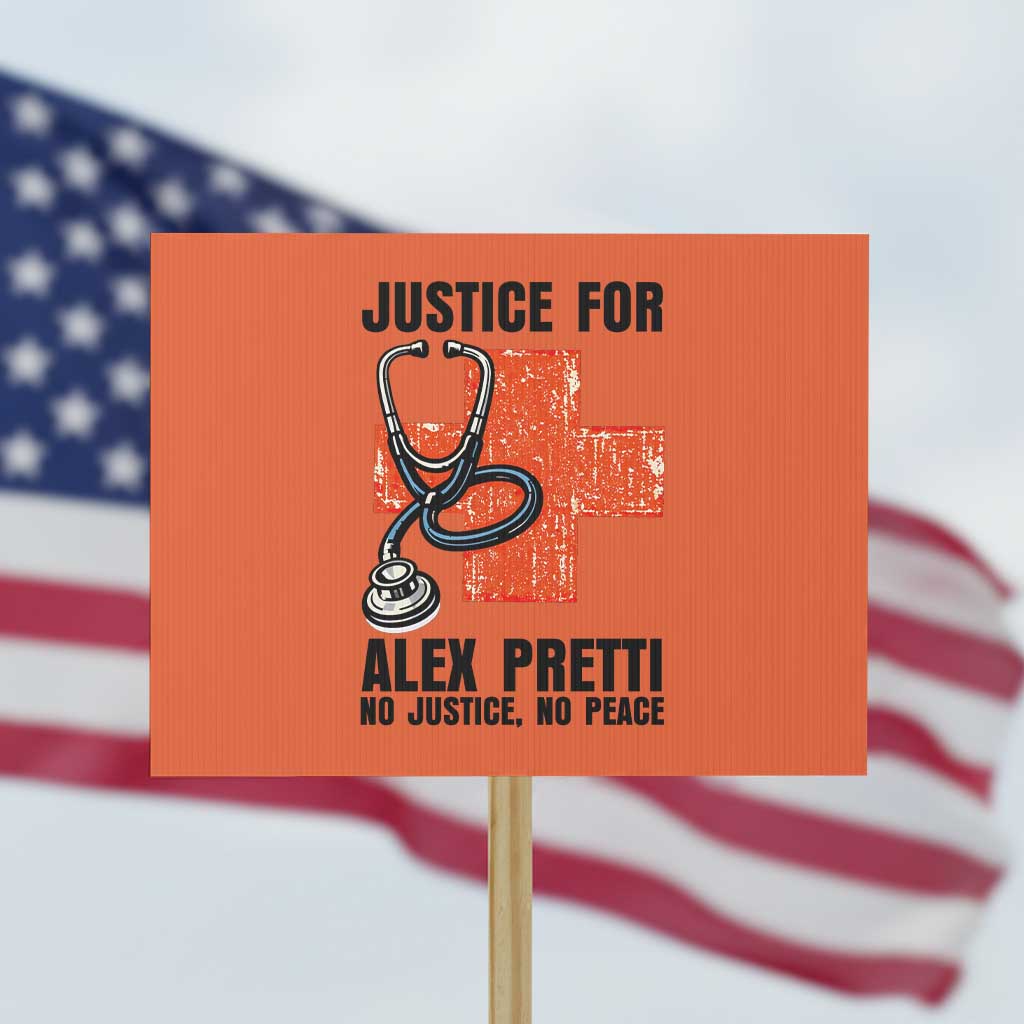 Justice For Alex Pretti Protest Sign Minneapolis Support Gift TS12 Horizontal 18