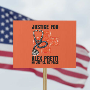 Justice For Alex Pretti Protest Sign Minneapolis Support Gift TS12 Horizontal 18" × 24" Orange Print Your Wear