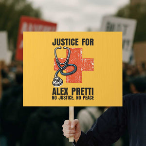Justice For Alex Pretti Protest Sign Minneapolis Support Gift TS12 Horizontal 18" × 24" Yellow Print Your Wear