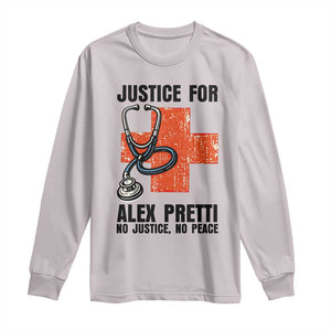 Justice For Alex Pretti Long Sleeve Shirt Minneapolis Support Gift TS12 Ice Gray Print Your Wear