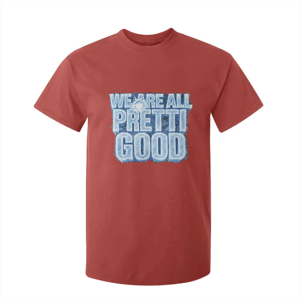 We Are All Pretti Good T Shirt For Kid Justice And Solidarity Support Gift TS12 Red Print Your Wear