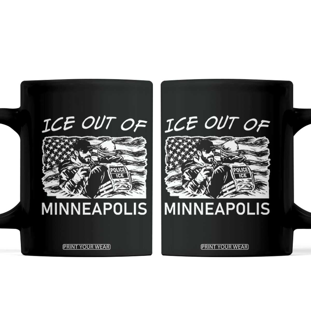 Ice Out Of Minneapolis Coffee Mug Minnesota Protest Support Gift TS12 Black Print Your Wear