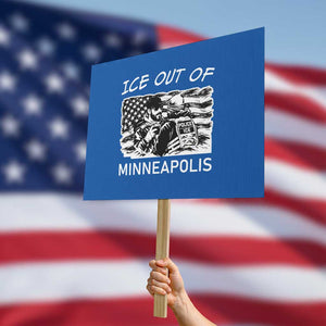 Ice Out Of Minneapolis Protest Sign Minnesota Protest Support Gift TS12 Horizontal 18" × 24" Blue Print Your Wear