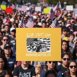 Ice Out Of Minneapolis Protest Sign Minnesota Protest Support Gift TS12 Horizontal 18" × 24" Yellow Print Your Wear