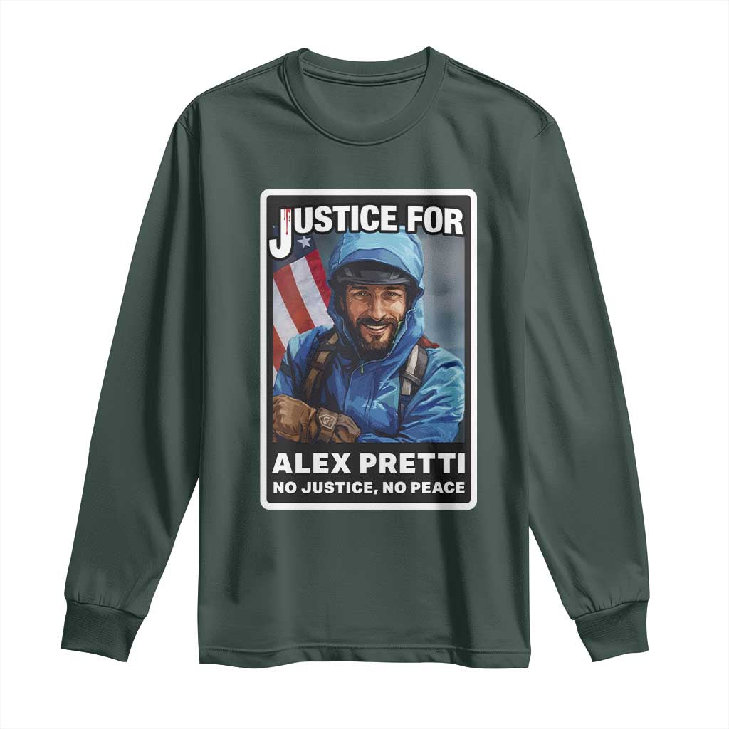 Justice For Alex Pretti Long Sleeve Shirt Minneapolis USA Support Gift TS12 Dark Forest Green Print Your Wear