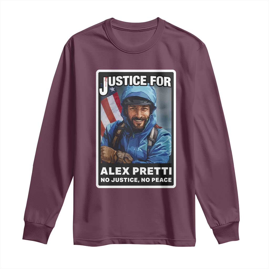 Justice For Alex Pretti Long Sleeve Shirt Minneapolis USA Support Gift TS12 Maroon Print Your Wear