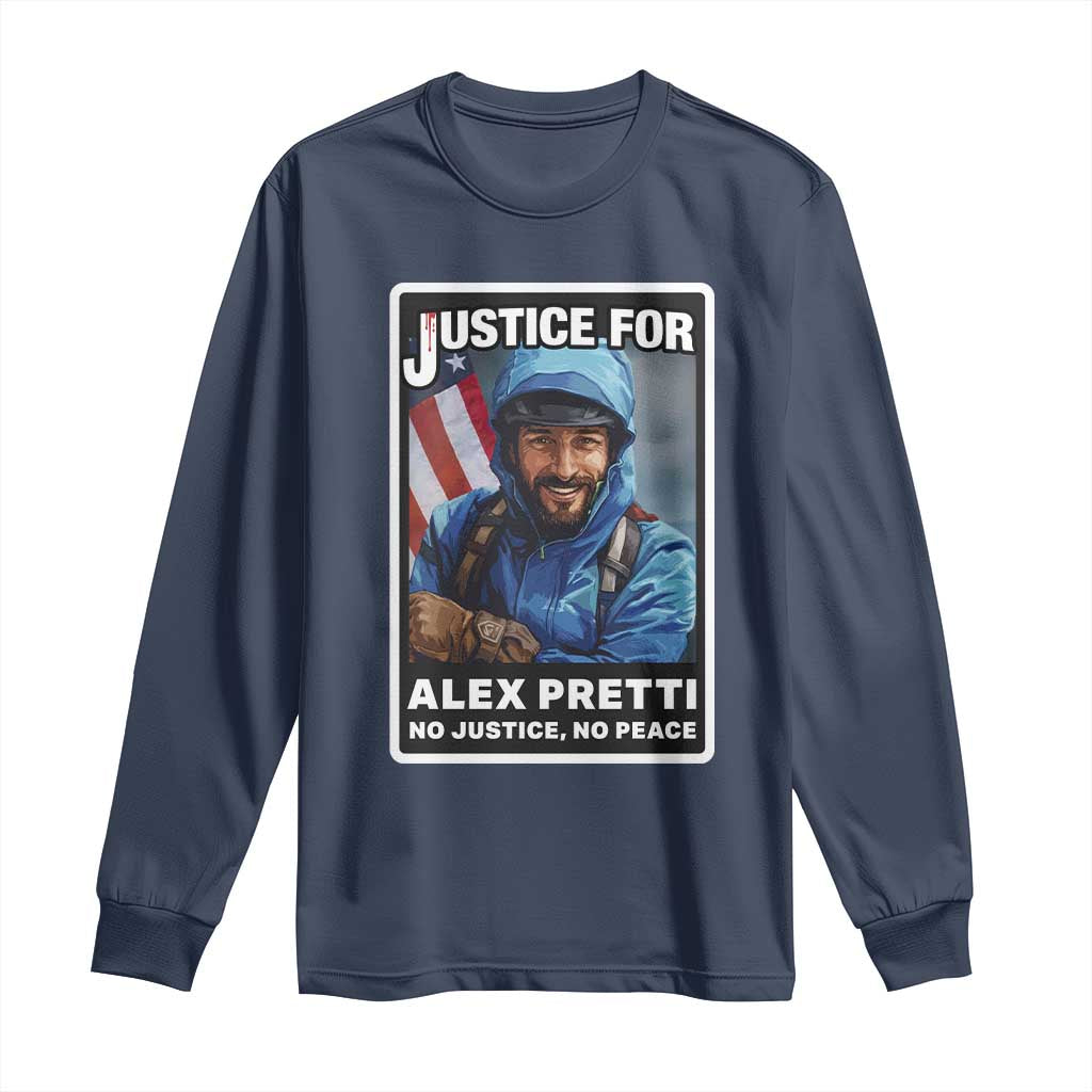 Justice For Alex Pretti Long Sleeve Shirt Minneapolis USA Support Gift TS12 Navy Print Your Wear