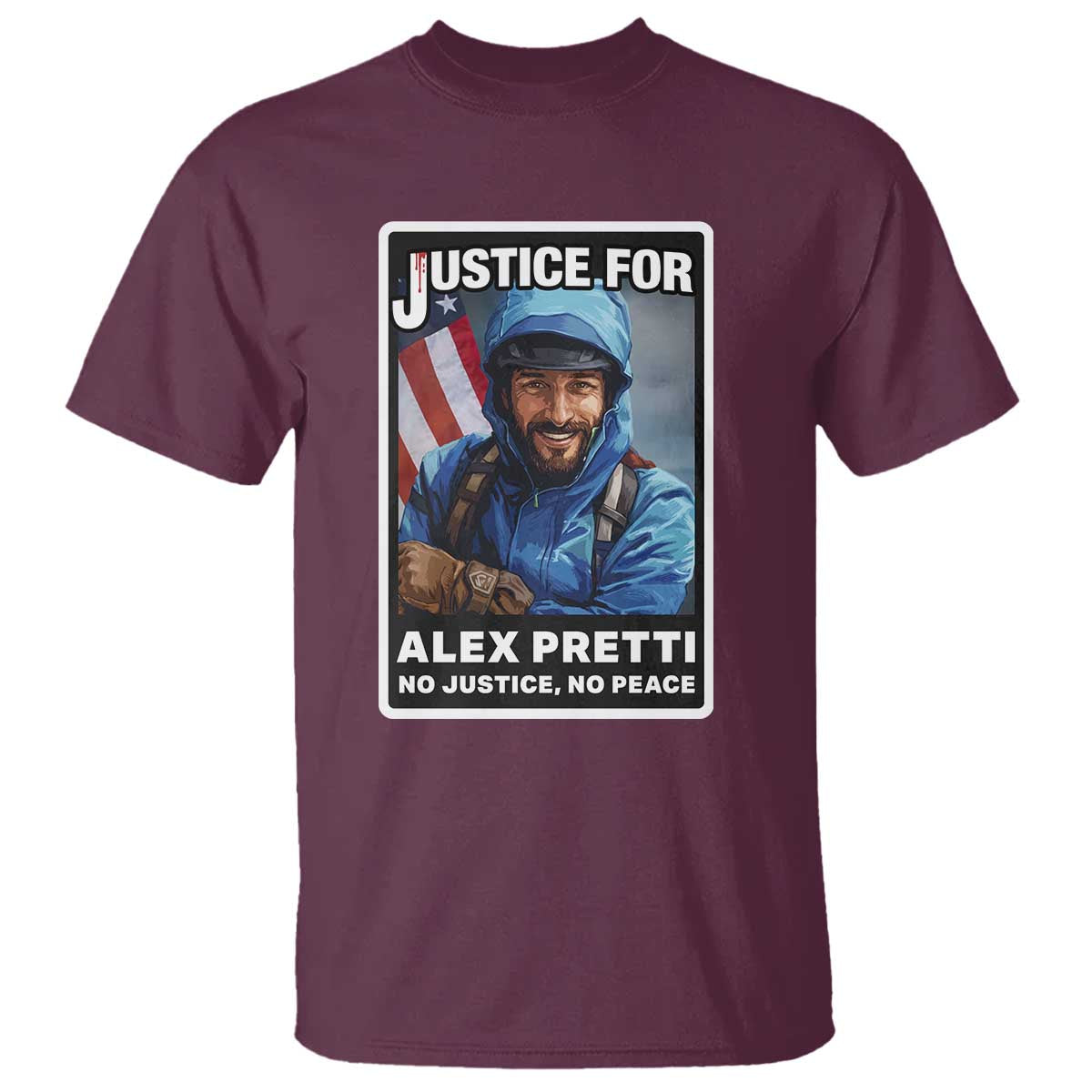 Justice For Alex Pretti T Shirt Minneapolis USA Support Gift TS12 Maroon Print Your Wear
