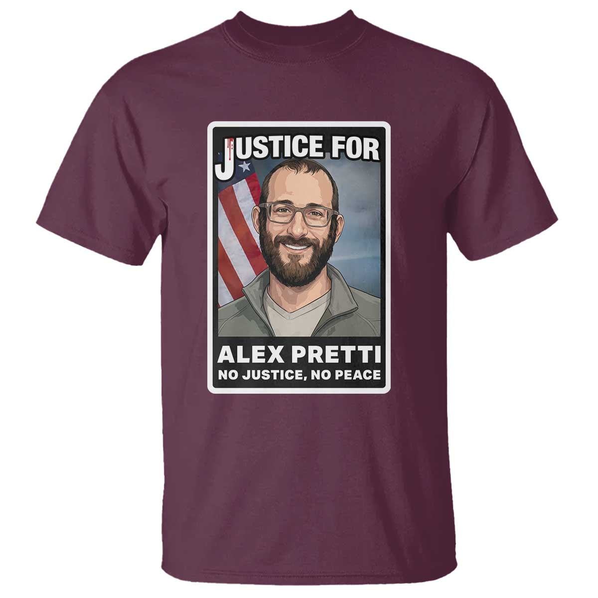 American Flag Minneapolis Support For Alex Gift T Shirt TS12 Maroon Print Your Wear
