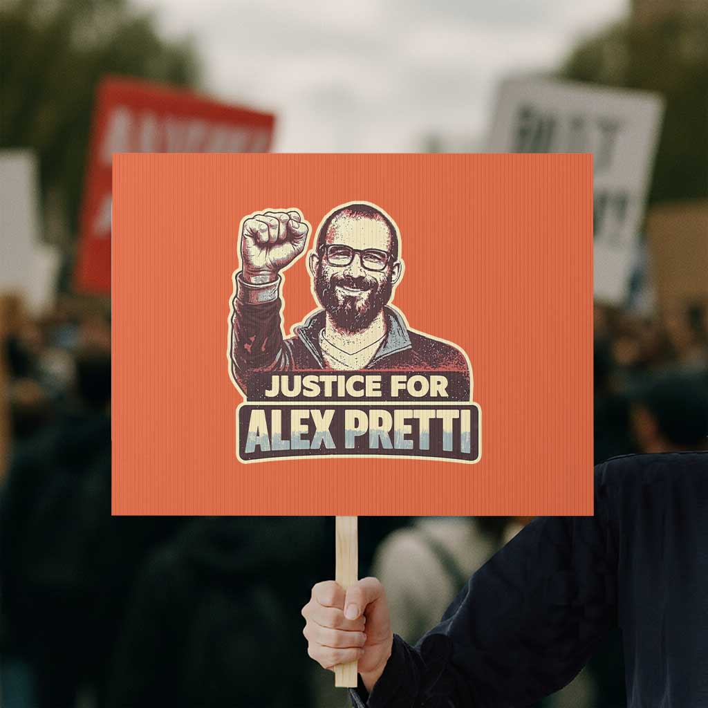 Justice For Alex Protest Sign Minneapolis ICU Nurse Hero Support Gift TS12 Horizontal 18
