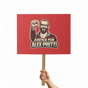 Justice For Alex Protest Sign Minneapolis ICU Nurse Hero Support Gift TS12 Horizontal 18" × 24" Red Print Your Wear