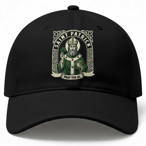 Saint Patrick Pray For Us Baseball Cap St Patricks Day Religious Gift TS12 Print Your Wear