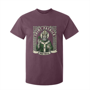 Saint Patrick Pray For Us T Shirt For Kid St Patricks Day Religious Gift TS12 Maroon Print Your Wear