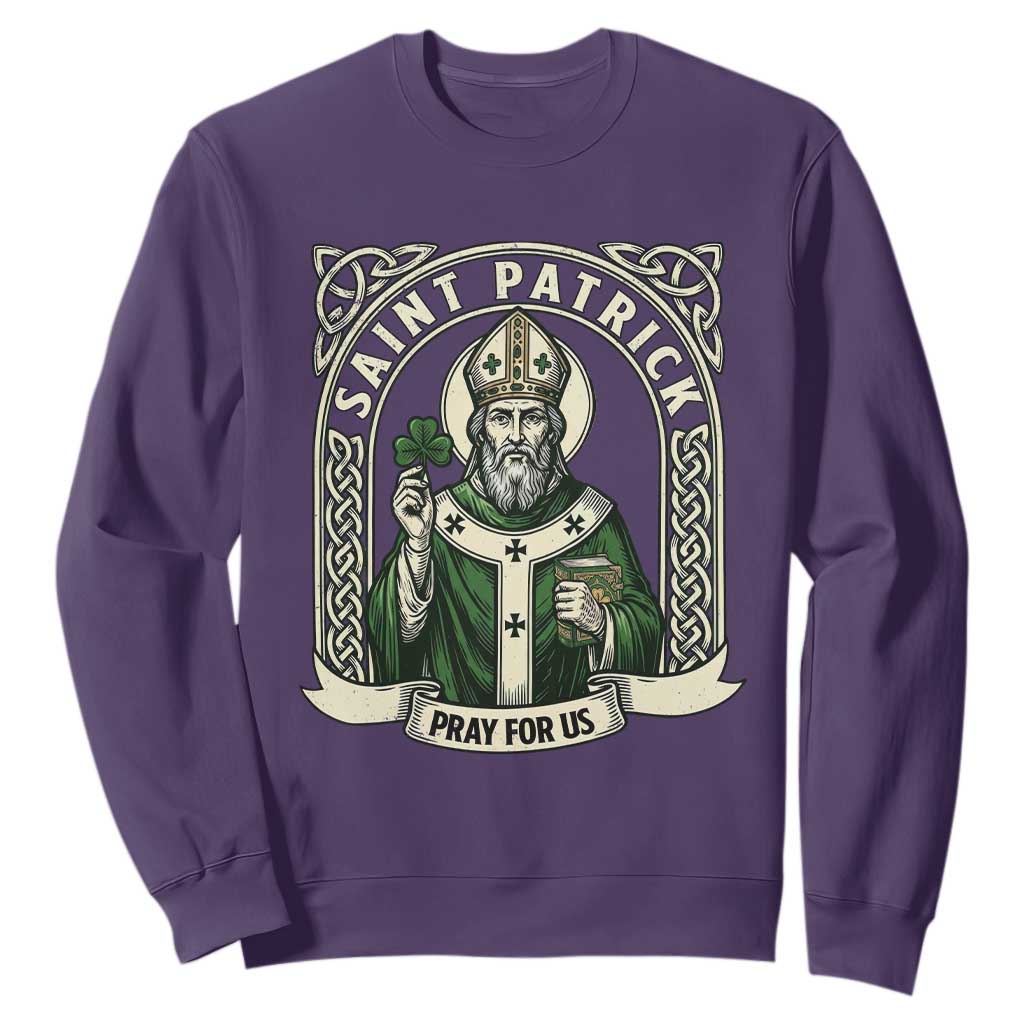 Saint Patrick Pray For Us Sweatshirt St Patricks Day Religious Gift TS12 Purple Print Your Wear